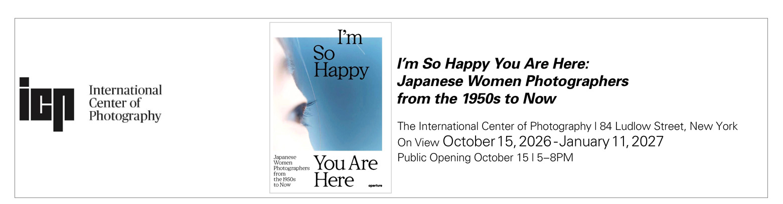 I’m So Happy You Are Here
: Japanese Women Photographers from the 1950s to Now.